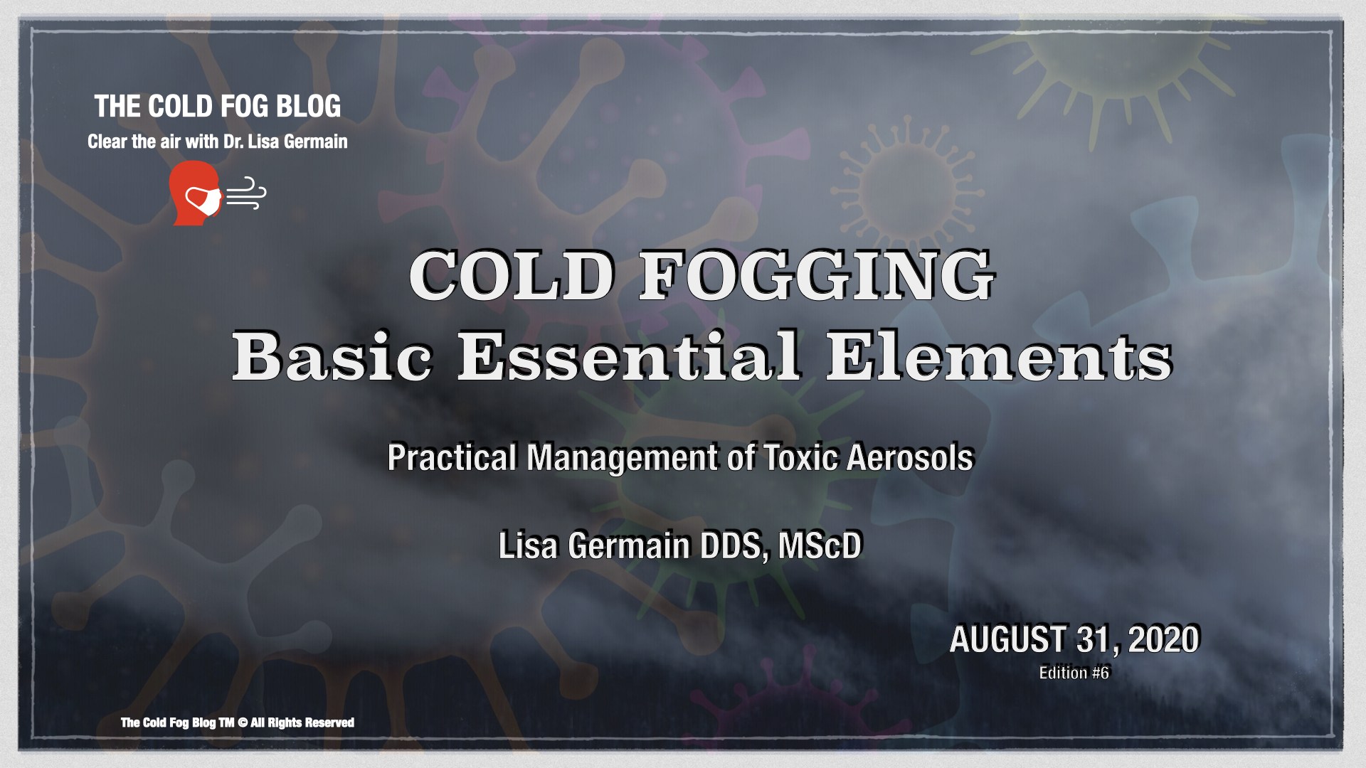 Cold Fogging Basic Essential Elements